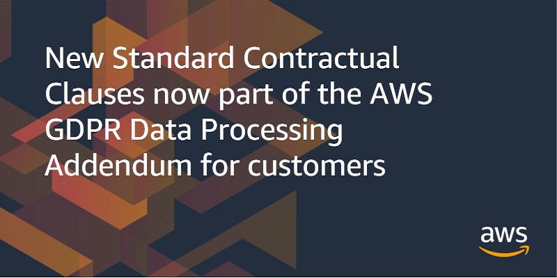 New Standard Contractual Clauses area of the AWS GDPR Data Processing Addendum for customers now