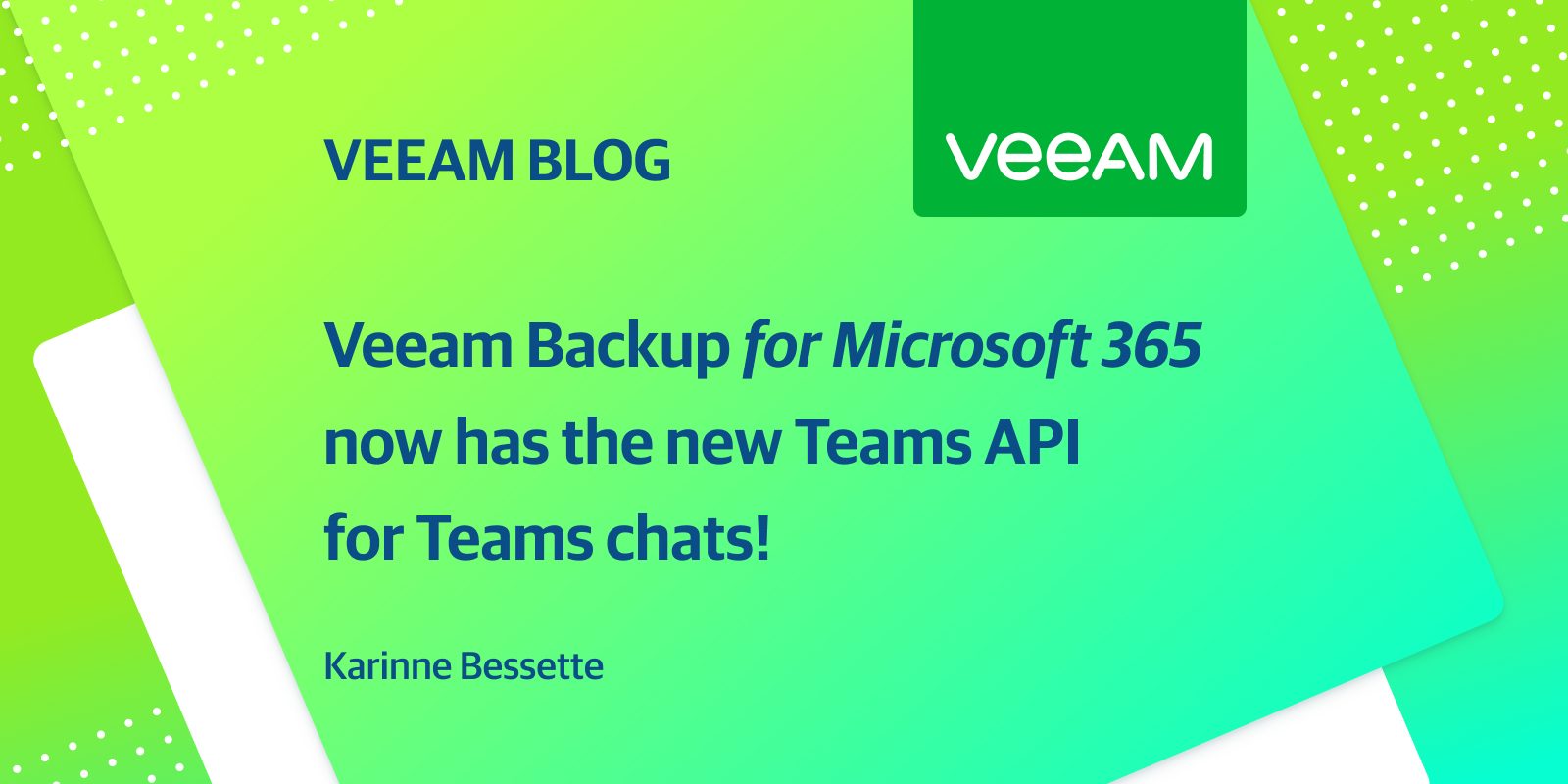 Veeam Backup for Microsoft 365 gets the new Teams API for Teams chats now!