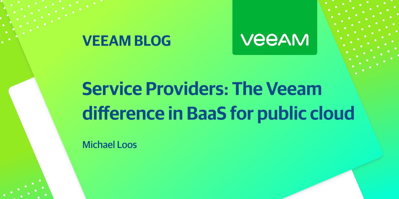 PROVIDERS: The Veeam difference inside BaaS for public cloud