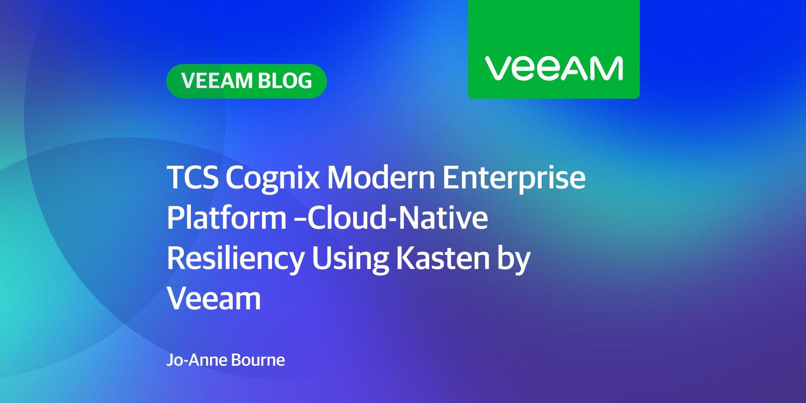 TCS Cognix Modern Enterprise Platform –Cloud-Native Resiliency Using Kasten by Veeam