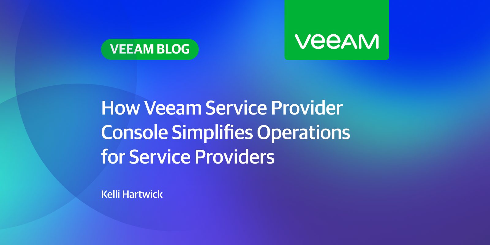 How Veeam Service Provider Console Simplifies Operations for Service Providers